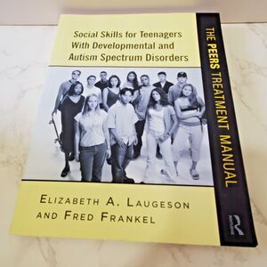 Laugeson Social Skills for Teenagers w Developmental & Autism Spectrum Disorders